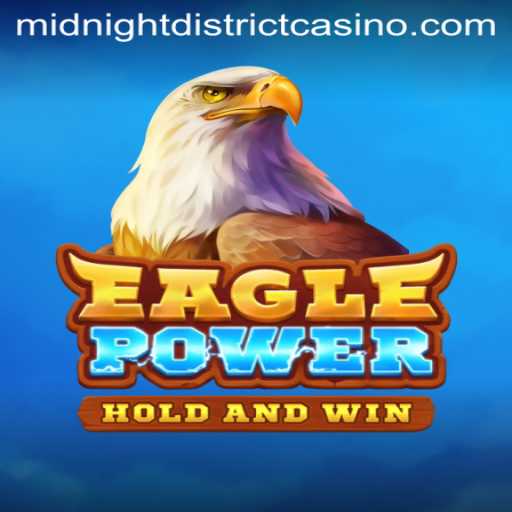 EaglePower: Soaring Through MidnightDistrict's Enigmatic Realms